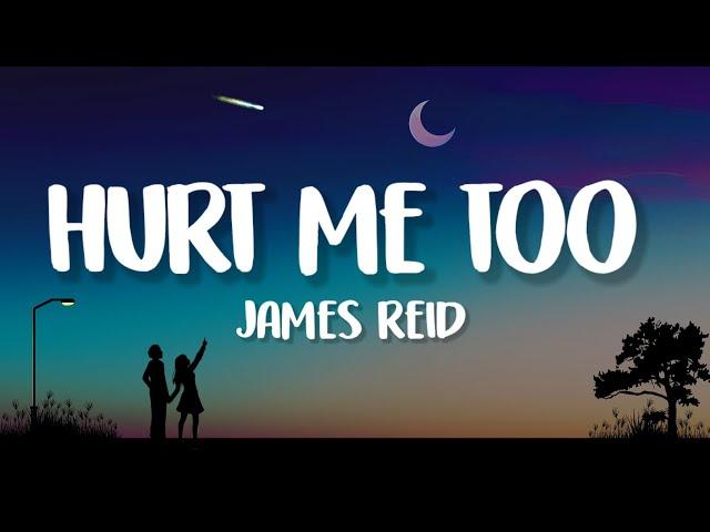 James Reid - Hurt Me Too (Lyrics)