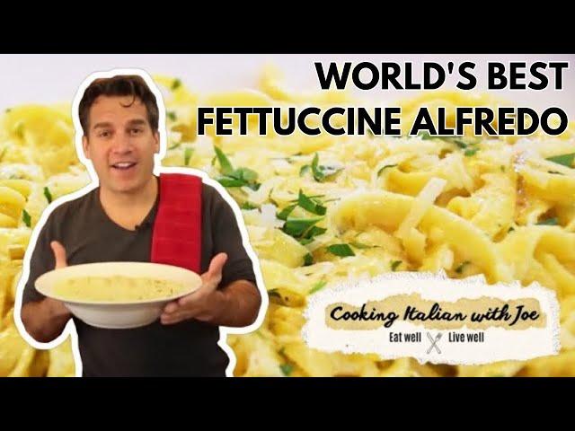 World's Best Fettuccine Alfredo | Cooking Italian with Joe