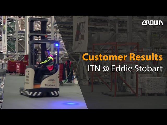 Crown Lift Trucks | Customer Results | ITN @ Eddie Stobart