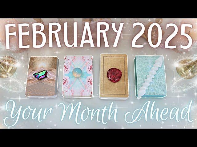 Your FEBRUARY 2025 Month Ahead • PICK A CARD • See into Your Future