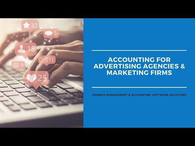 Accounting for Advertising Agencies & Marketing Firms