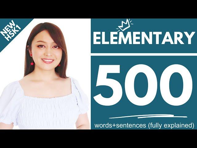 Elementary Chinese 500 Words + 500 Sentences  (EP3–EP7)