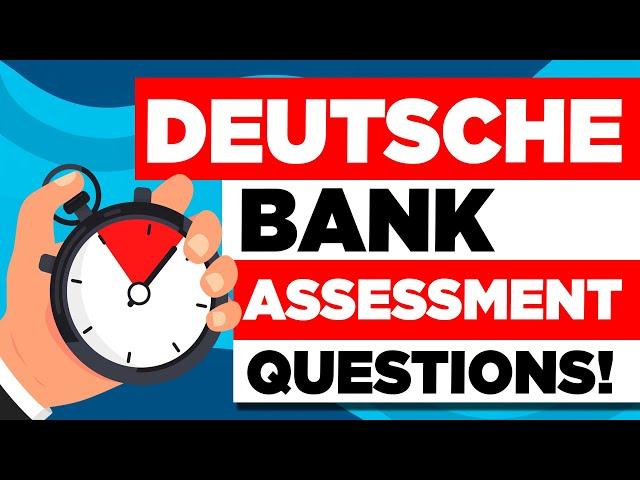 DEUTSCHE BANK ASSESSMENT TEST QUESTIONS & ANSWERS (Pass Your Test with 100%)