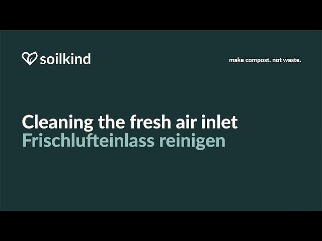 Care Guide: Cleaning the fresh air inlet | soilkind