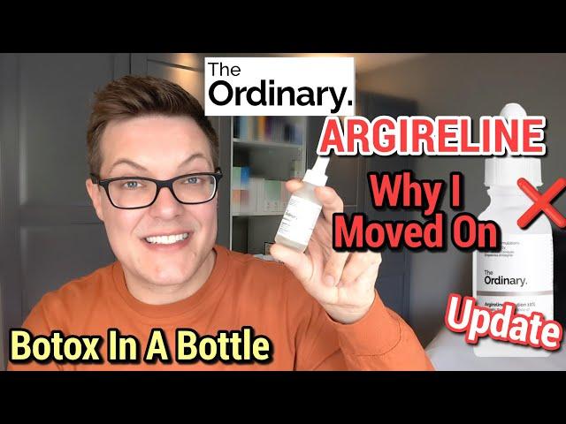 THE ORDINARY ARGIRELINE SOLUTION - Why I Moved On From Botox In A Bottle