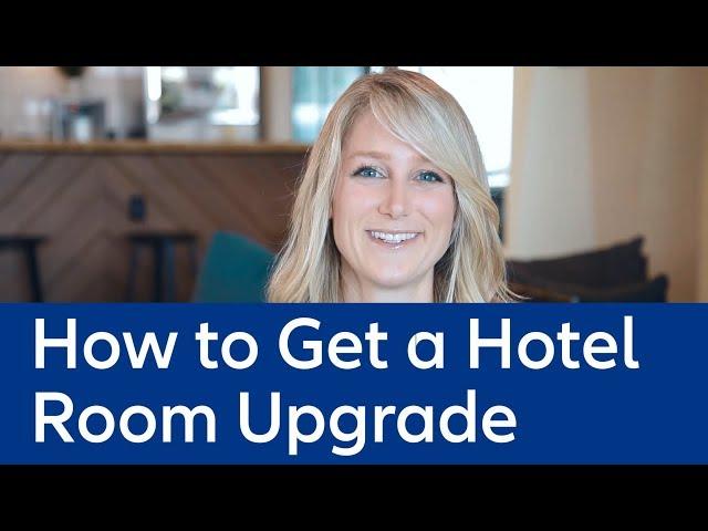 How to Get a Hotel Room Upgrade: Tips on Making Your Reservations w/ Sarah Dandashy