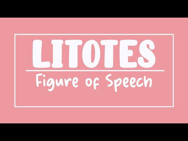Litotes - Figure of Speech