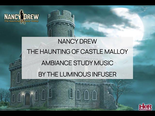 Nancy Drew Games the Haunting of Castle Malloy *Extended Edition* Ambiance Study & Work Music