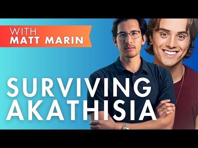 Surviving Akathisia & Protracted Psych Med Withdrawal | An Interview with Matt Marin