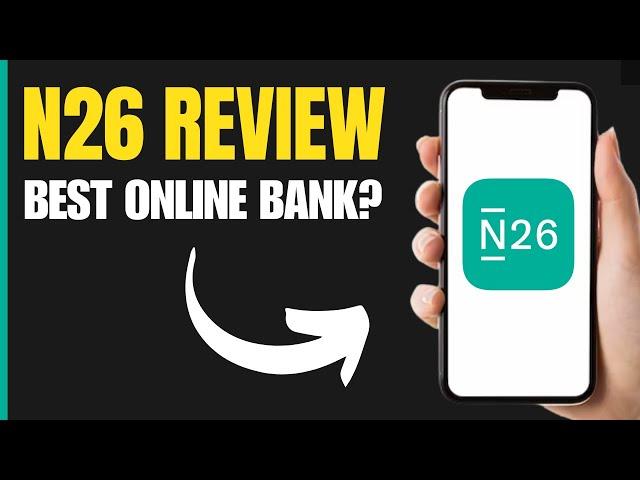 N26 Review (2024) | Best Online Bank?