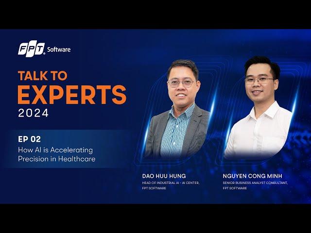 Talk to Experts 2024 | Episode 2: How AI is Accelerating Precision in Healthcare