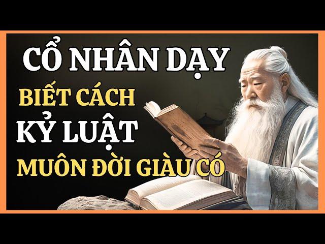 Cổ Nhân Dạy: Nếu Biết Cách Kỷ Luật Bạn Sẽ Thành Công Và Giàu Có