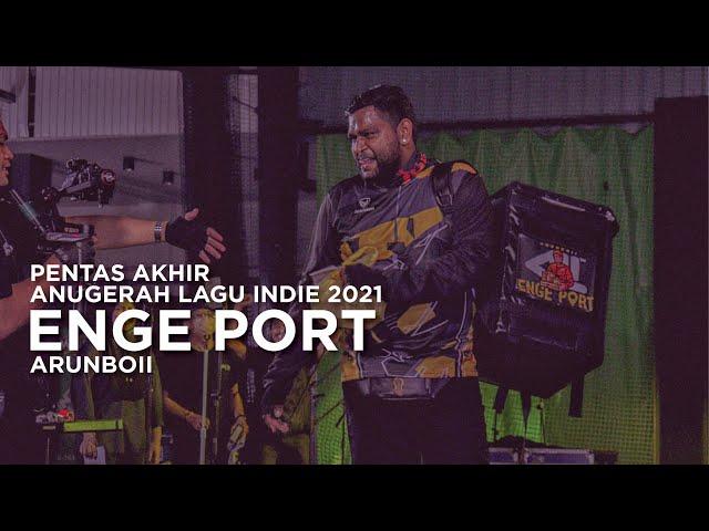 Pentas Akhir Anugerah Lagu Indie 2021: Arunboii - Enge Port.