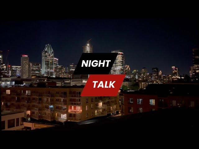 TRUDEAU LIBERALS IN FREE FALL - NIGHT TALK - EPISODE 14