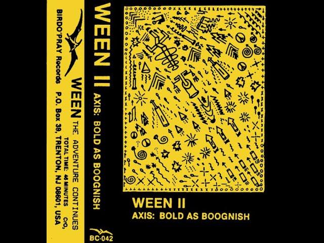 Ween II - Axis: Bold As Boognish (Full Album) (High Quality)