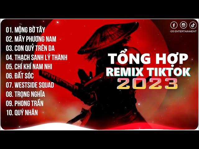 Mộng Bờ Tây, Mây Phương Nam | Playlist G5R Remix | Nhạc Trẻ remix 2023 | Hot Trend TikTok