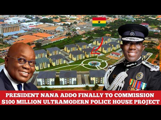 GHANA'S $100 MILLION ULTRAMODERN POLICE HOUSE PROJECT FINALLY COMPLETED AND READY FOR COMMISSION