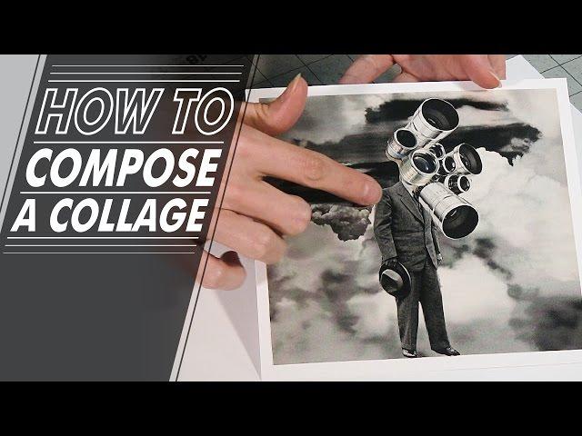 How To - 003 - How to Compose a Collage