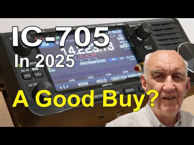 Icom IC 705   Still Worth Buying in 2025?