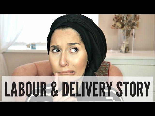 MY LABOUR & DELIVERY STORY