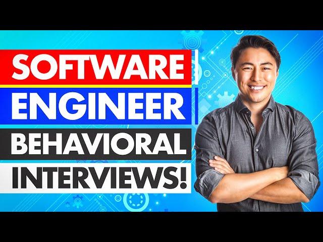 SOFTWARE ENGINEER Behavioral Interview Questions & ANSWERS! (STAR TECHNIQUE ANSWERS!)