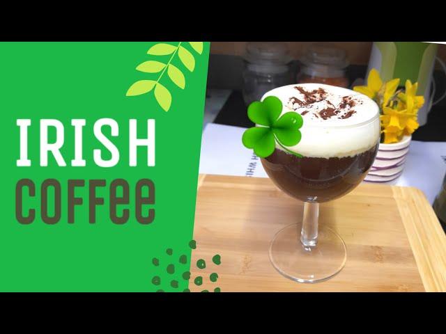 IRISH COFFEE  | HOW TO PREPARE IRISH COFFEE | IRELAND |《IRISH PH