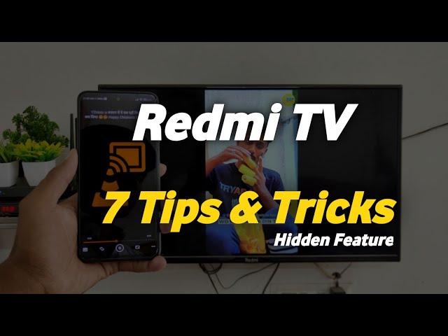 7 Tips & Tricks For Redmi TVs !