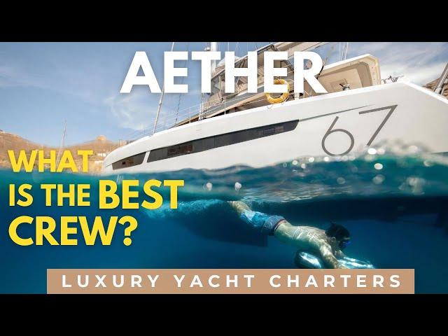  What Makes The BEST Crew?️ Aether | 67ft Luxury Catamaran in Greece ️