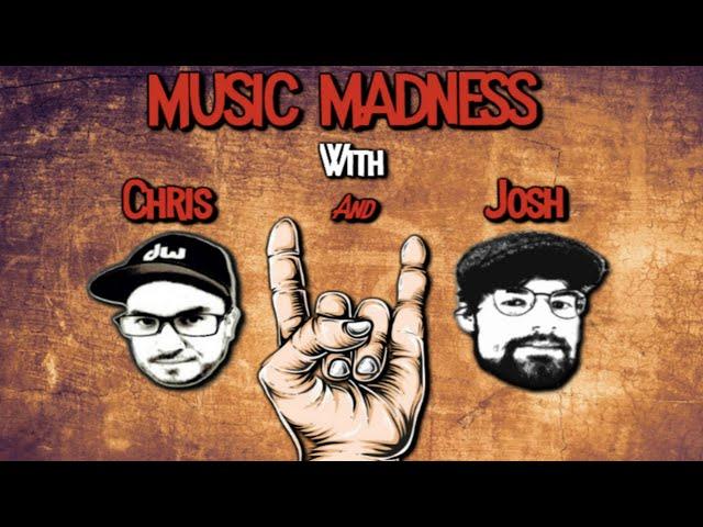 Music Madness With Chris and Josh - Podcast