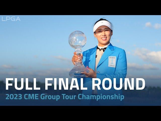 Full Final Round | 2023 CME Group Tour Championship