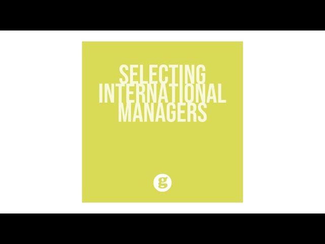 Selecting International Managers