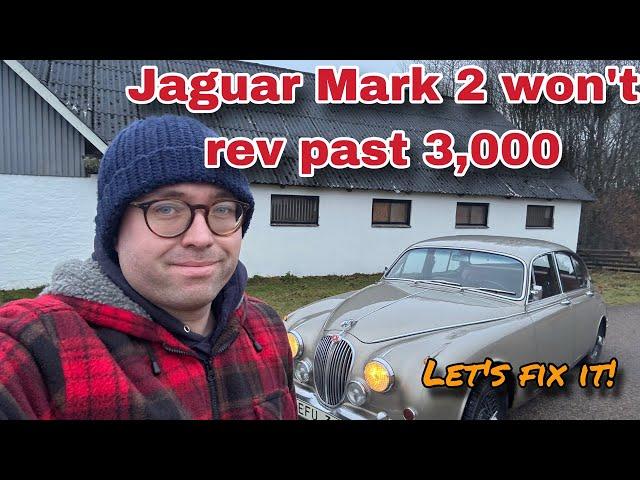 Jaguar Mark 2 Won't Rev Past 3,000 rpm... - Let's Fix It!