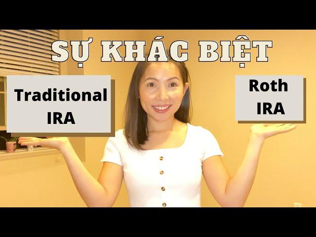 Sự Khác Biệt Giữa Traditional IRA và Roth IRA | Quỹ Hưu Trí Dành Cho Ngành Nails