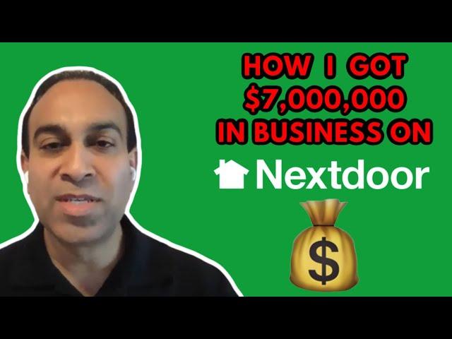 How I Got $7,000,000 in Business Using NextDoor