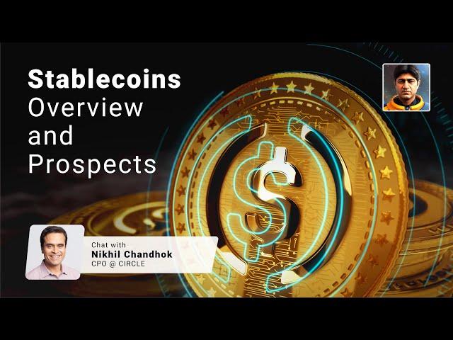 Demystifying Stablecoins: A Conversation with Nikhil Chandhok 