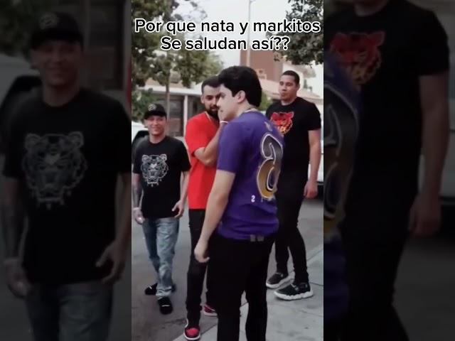 Por Que Markitos Toys Y Natanael Cano Se Saludan Así??