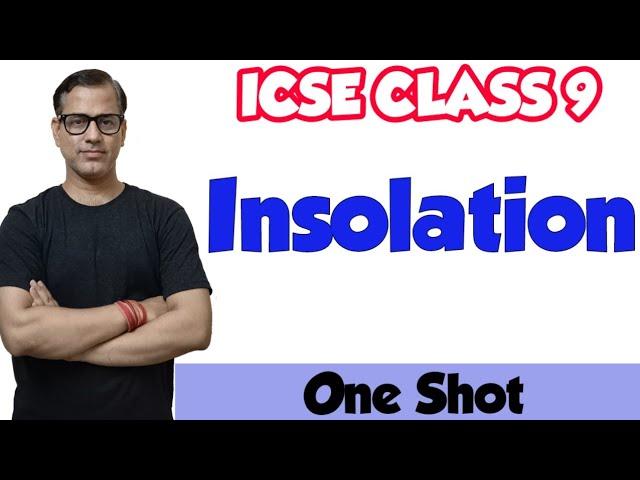 Insolation ICSE Class 9 | @sirtarunrupani