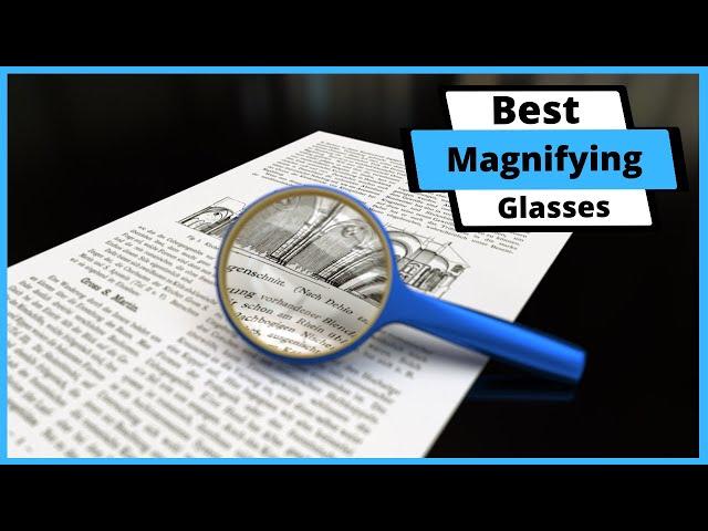  Best Magnifying Glasses | Top 5 Magnifying Glasses For The Money (Buying Guide)