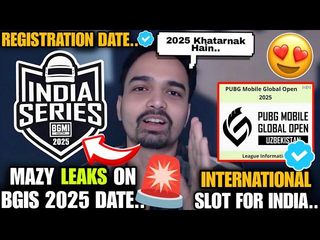 Mazy Leaks on BGIS 2025 Date Reply on International Slot in 2025