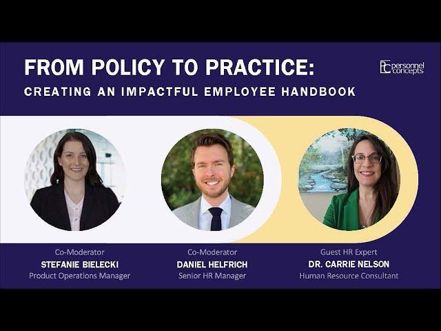 Webinar:  From Policy to Practice - Creating an Impactful Employee Handbook