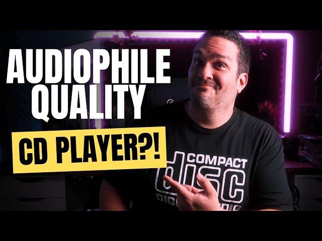 What Makes a CD Player “Audiophile Quality”