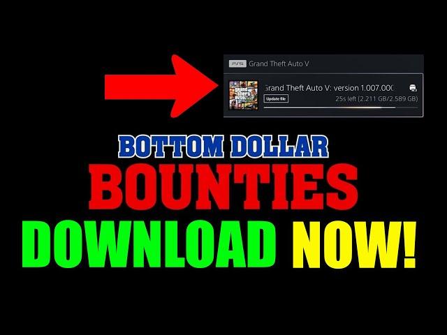 DOWNLOAD THE DLC RIGHT NOW! GTA 5 ONLINE BOTTOM DOLLAR BOUNTIES FOR JUNE 25TH