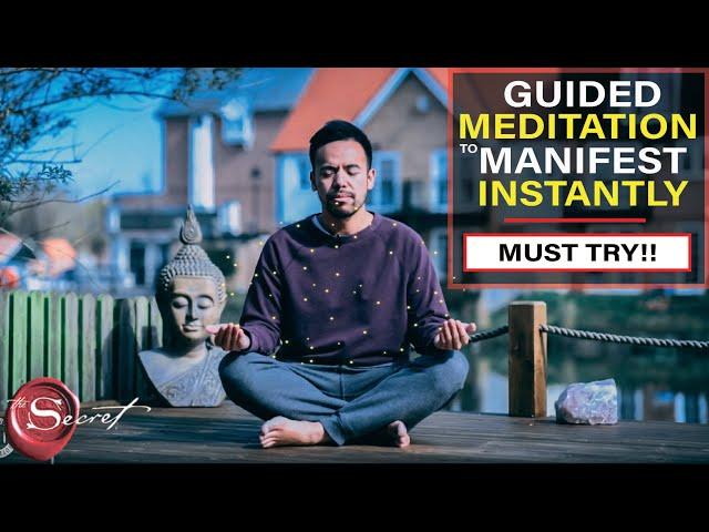 The Most Powerful Guided Meditation to Manifest What You Want in Life | Instant Results [Must Try!!]