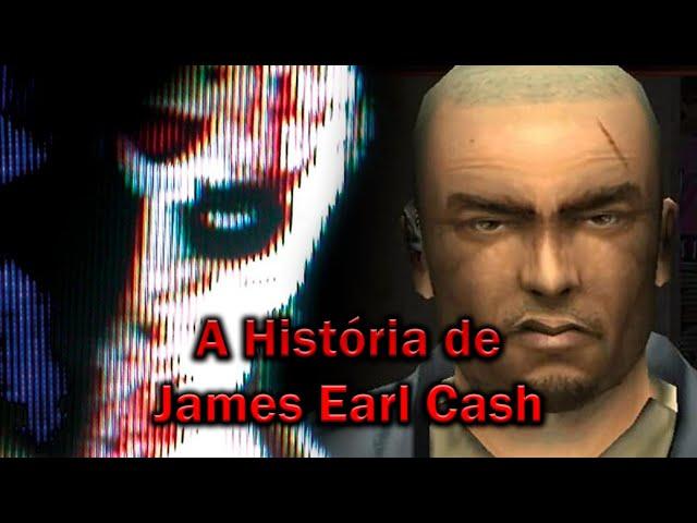 A História de James Earl Cash | Resumo da Lore