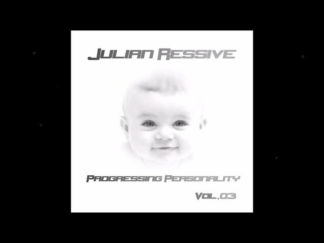 Julian Ressive - Progressing Personality Vol 03 (DJ set)