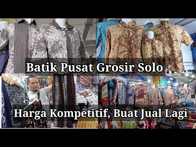 Batik Pusat Grosir Solo (PGS). Cocok Buat Dijual Lagi.