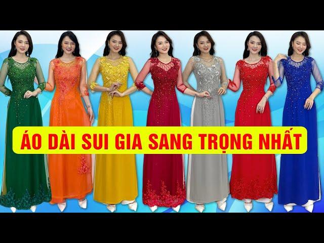  08.7879.2142 Những Mẫu Áo Dài Sui Gia Hot Nhất, Sang Trọng, Quý Phái - Áo Dài Xuân Quỳnh