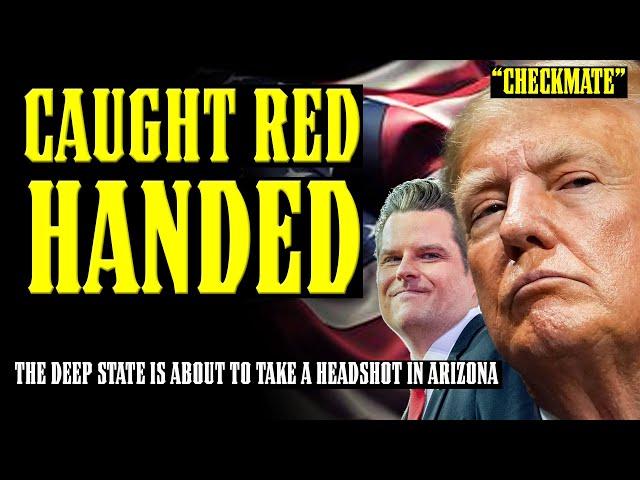 Trump's REVENGE!! Matt Gaetz Accusations DETONATE in the DEEP STATE'S FACE!! Arizona is GROUND ZERO!