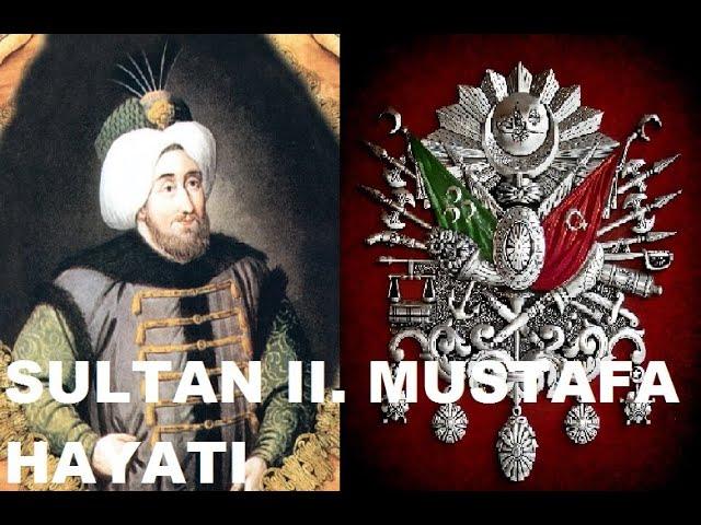 SULTAN II  MUSTAFA HAYATI 1695 – 1703