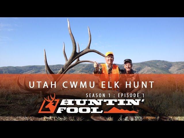 Huntin' Fool TV Season 01 Episode 01 - Utah Rifle Elk